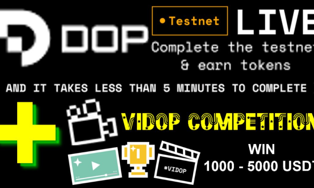 Airdrop DOP Testnet + VIDOP Competition.