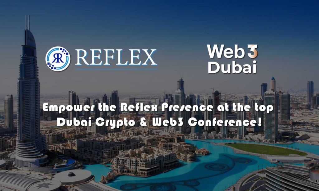 Reflex has been invited to the Cryptocurrency & Web3 Convention in Dubai 2024